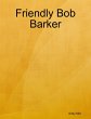Friendly Bob Barker (eBook, ePUB) - Bild 1