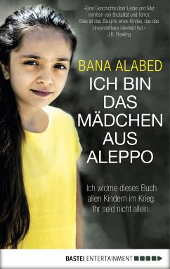 Ich bin das Mädchen aus Aleppo (eBook, ePUB) - Alabed, Bana