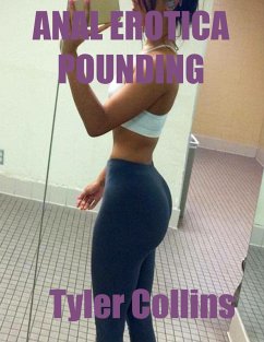 Cover Anal Erotica: Pounding (eBook, ePUB)