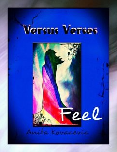 Versus Verses - Feel (eBook, ePUB) - Kovacevic, Anita