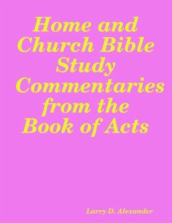 Cover Home and Church Bible Study Commentaries from the Book of Acts (eBook, ePUB)
