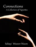 Connections: A Collection of Vignettes (eBook, ePUB) Connections: A Collection of Vignettes (eBook, ePUB)