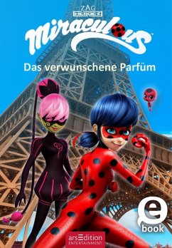 Das verwunschene Parfum / Miraculous Bd.4 (eBook, ePUB)