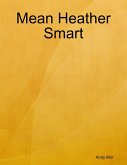 Mean Heather Smart (eBook, ePUB)