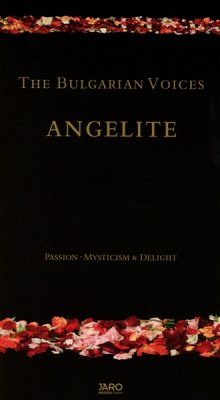 Passion,Mysticism & Delight - Bulgarian Voices Angelite,The