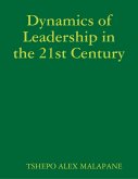 Dynamics of Leadership in the 21st Century (eBook, ePUB)
