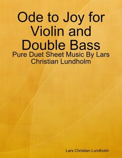 Cover Ode to Joy for Violin and Double Bass - Pure Duet Sheet Music By Lars Christian Lundholm (eBook, ePUB)