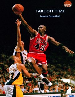 Take Off Time: Master Basketball (eBook, ePUB) Cover Take Off Time: Master Basketball (eBook, ePUB)