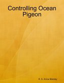Controlling Ocean Pigeon (eBook, ePUB)