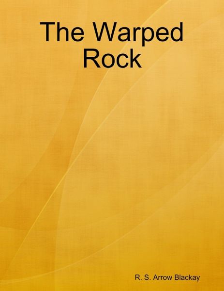 The Warped Rock (eBook, ePUB) The Warped Rock (eBook, ePUB)