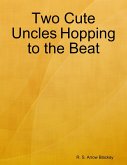 Two Cute Uncles Hopping to the Beat (eBook, ePUB)
