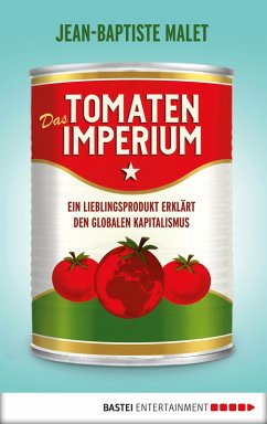 Das Tomatenimperium (eBook, ePUB) - Malet, Jean-Baptiste