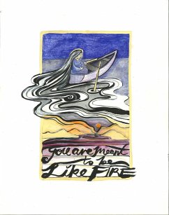 You Are Meant to Be Like Fire (eBook, ePUB) - Murray-Nellis, Sheila