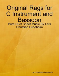 Original Rags for C Instrument and Bassoon - Pure Duet Sheet Music By Lars Christian Lundholm (eBook, ePUB) - Lundholm, Lars Christian