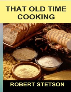 That Old Time Cooking (eBook, ePUB) - Stetson, Robert