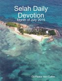 Selah Daily Devotion: Month of July 2015 (eBook, ePUB) Selah Daily Devotion: Month of July 2015 (eBook, ePUB)