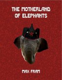 The Motherland of Elephants (eBook, ePUB)