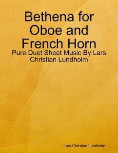 Bethena for Oboe and French Horn - Pure Duet Sheet Music By Lars Christian Lundholm (eBook, ePUB) - Lundholm, Lars Christian