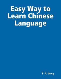 Easy Way to Learn Chinese Language (eBook, ePUB) - Song, Y. X