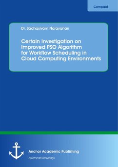 Certain Investigation on Improved PSO Algorithm for Workflow Scheduling in Cloud Computing Environments - Narayanan, Sadhasivam