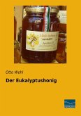 Der Eukalyptushonig Der Eukalyptushonig