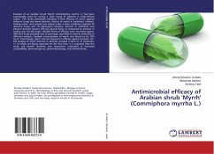 Antimicrobial efficacy of Arabian shrub 'Myrrh' (Commiphora myrrha L.)