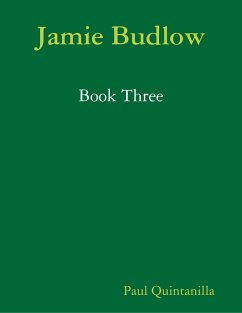 Jamie Budlow - Book Three (eBook, ePUB) - Quintanilla, Paul