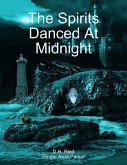 The Spirits Danced At Midnight (eBook, ePUB)