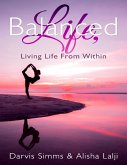 Balanced Life Living Life from Within (eBook, ePUB)