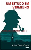 Um Estudo em Vermelho: Sherlock Holmes - Vol. 1 (eBook, ePUB)