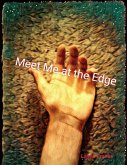 Meet Me At the Edge (eBook, ePUB)