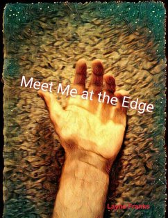 Meet Me At the Edge (eBook, ePUB) - Franks, Layne
