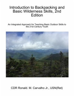 Introduction to Backpacking and Basic Wilderness Skills, 2nd Edition (eBook, ePUB) - Carvalho Jr., USN(Ret)