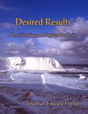 Desired Results - Ars Scientiaque Magicae - Book Six: (eBook, ePUB)