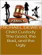 Child Custody: The Good, the Bad, and... - Bild 1