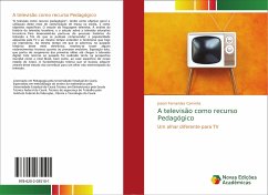 A televisão como recurso Pedagógico - Caminha, Joseni Fernandes