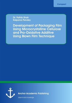 Development of Packaging Film Using Microcrystalline Cellulose and Pro-Oxidative Additive Using Blown Film Technique - Shah, Pathik;Pandey, Kalpana