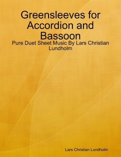 Greensleeves for Accordion and Bassoon - Pure Duet Sheet Music By Lars Christian Lundholm (eBook, ePUB) - Lundholm, Lars Christian
