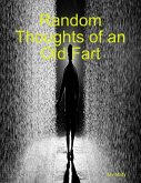 Random Thoughts of an Old Fart (eBook, ePUB)