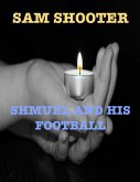 Shmuel and His Football (eBook, ePUB)