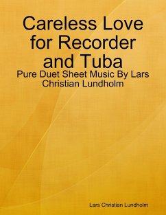 Cover Careless Love for Recorder and Tuba - Pure Duet Sheet Music By Lars Christian Lundholm (eBook, ePUB)