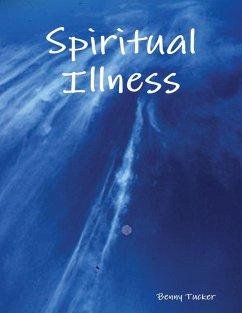 Spiritual Illness (eBook, ePUB) - Tucker, Benny
