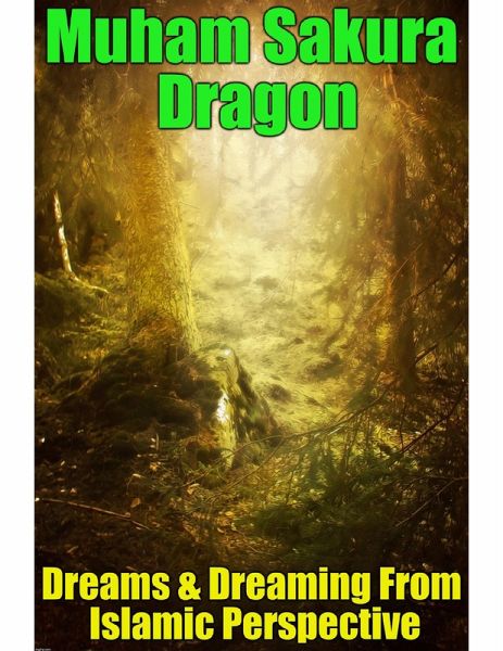 Dreams & Dreaming from Islamic Perspective (eBook, ePUB)
