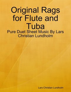 Cover Original Rags for Flute and Tuba - Pure Duet Sheet Music By Lars Christian Lundholm (eBook, ePUB)