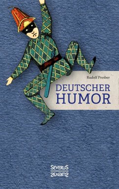 Deutscher Humor - Presber, Rudolf