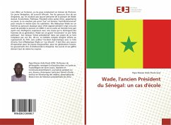 Wade, l'ancien Président du Sénégal: un cas d'école - Sow, Papa Massar Ardo Poulo