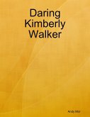 Daring Kimberly Walker (eBook, ePUB) Daring Kimberly Walker (eBook, ePUB)