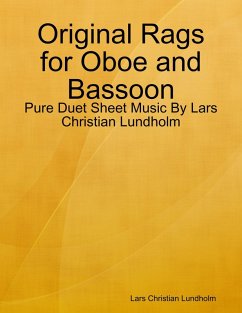 Original Rags for Oboe and Bassoon - Pure Duet Sheet Music By Lars Christian Lundholm (eBook, ePUB) - Lundholm, Lars Christian