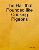 The Hail that Pounded like Cooking Pigeons (eBook, ePUB)