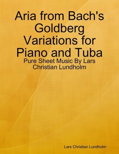 Cover Aria from Bach's Goldberg Variations for Piano and Tuba - Pure Sheet Music By Lars Christian Lundholm (eBook, ePUB)